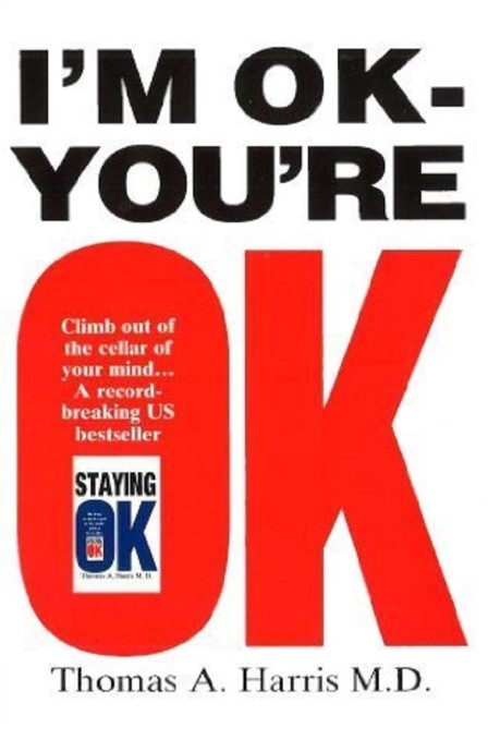 I m Ok, You re Ok 